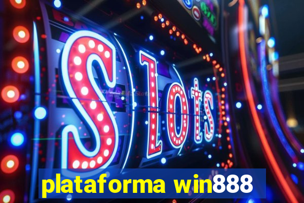 plataforma win888